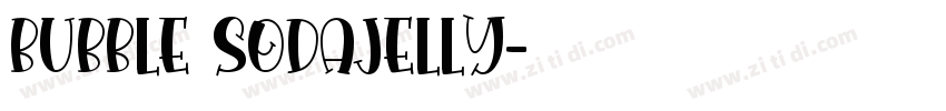 BUBBLE SODAJELLY字体转换
